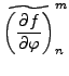 $\displaystyle \widetilde{\left(\DP{f}{\varphi}\right)}_n^m$