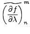 $\displaystyle \widetilde{ \left( \DP{f}{\lambda} \right) }_n^m$