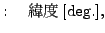 $\displaystyle : \quad $B0^EY(B [\mathrm{deg.}],$