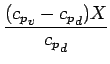 $\displaystyle \frac{( {c_{p}}_{v} - {c_{p}}_{d} ) X}{ {c_{p}}_{d}}$