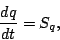 \begin{displaymath}
\DD{q}{t} = S_q,
\end{displaymath}