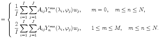 $\displaystyle = \left\{ \begin{array}{ll} {\displaystyle \frac{1}{I} \sum_{i=1}...
...varphi_j) w_j , & \ \ \ 1 \le m \le M, \quad m \le n \le N. \end{array} \right.$